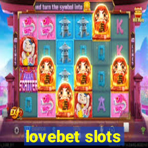 lovebet slots